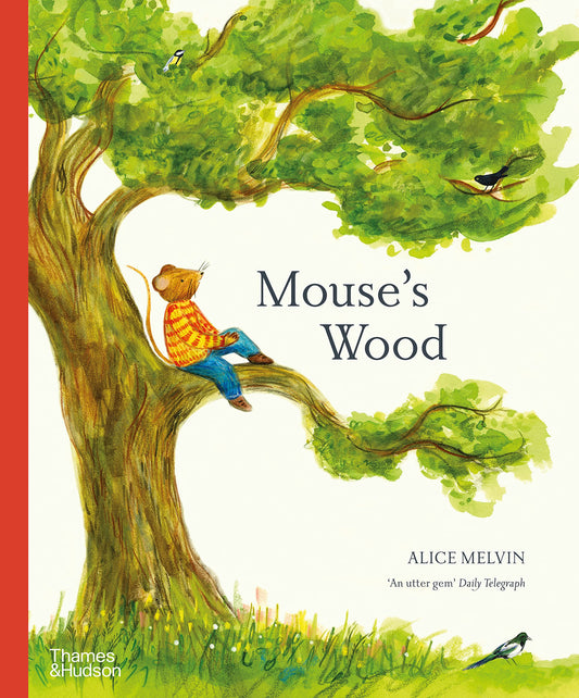 Mouses Wood: A Year in Nature