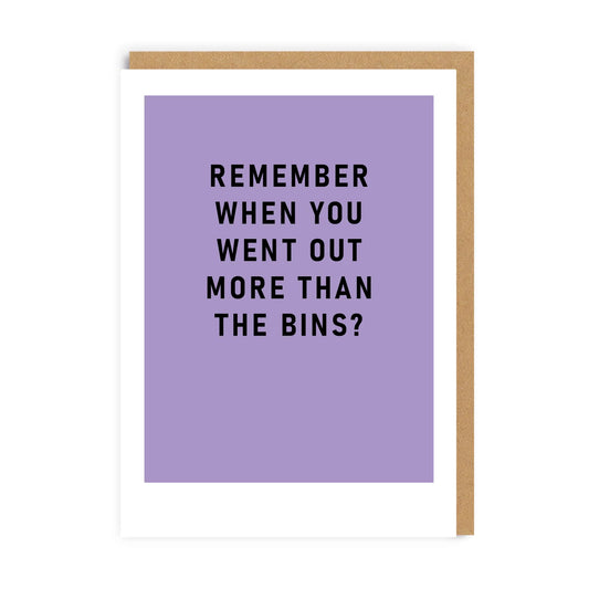 Out More Than The Bins