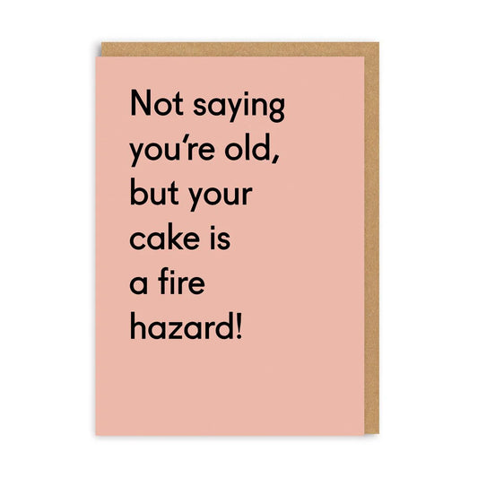 Your Cake Is A Fire Hazard