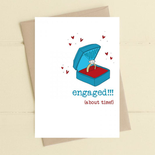 Engaged (about time)